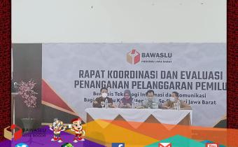 Rakor dan Evaluasi PP Pemilu Berbasis T.I dan Komunikasi bagi Bawaslu Kab/Kota Se-Jawa Barat