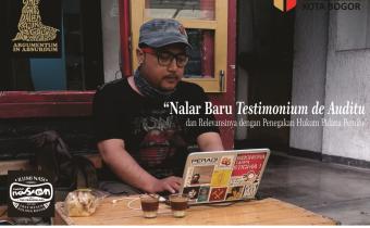 Nalar Baru Testimonium de Auditu dan Relevansinya dengan Penegakan Hukum Pidana Pemilu